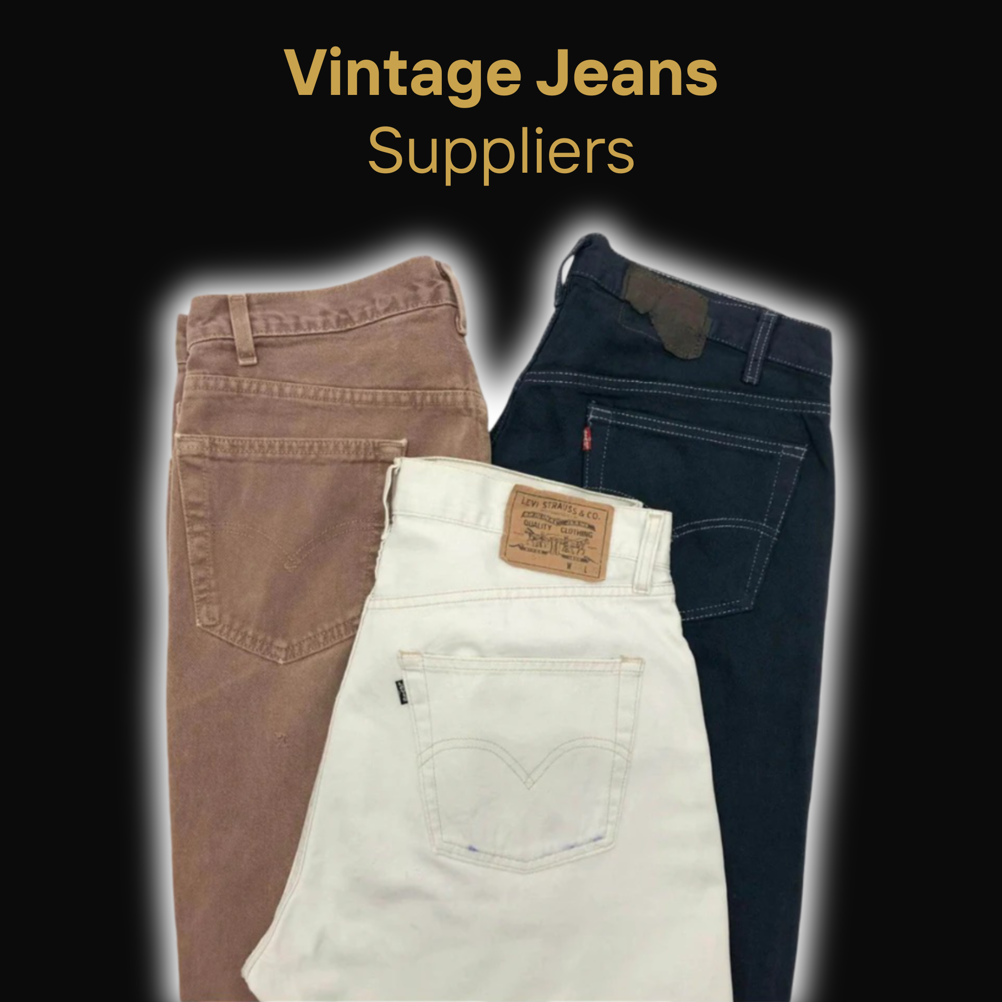 Vintage Jeans Suppliers